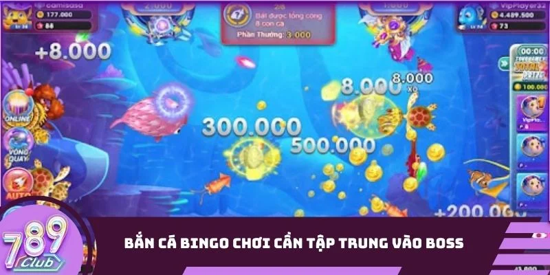 Chơi cần tập trung vào boss để lấy thưởng cao nhất