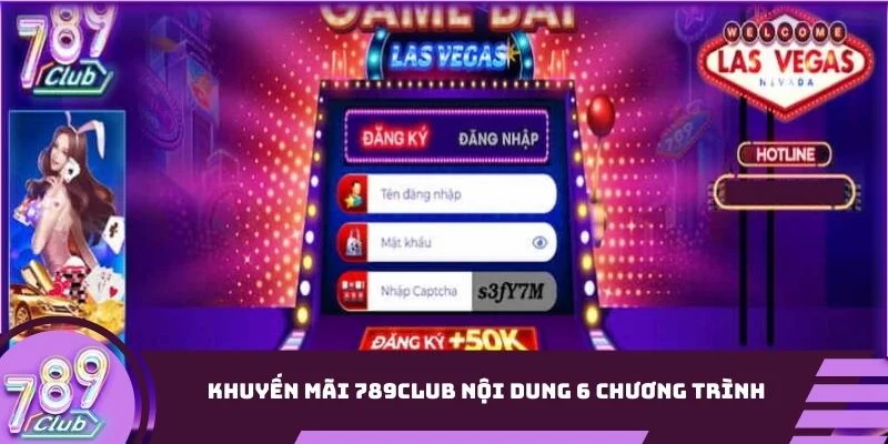 Khuyến mãi 789Club nội dung 6 chương trình