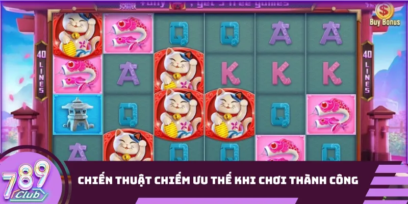 Chiến thuật chiếm ưu thế khi chơi thành công