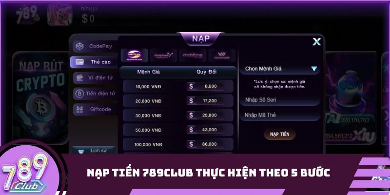 Nạp tiền 789Club thực hiện theo 5 bước