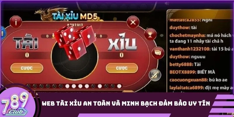 Web Tài Xỉu an toàn và minh bạch đảm bảo sự uy tín