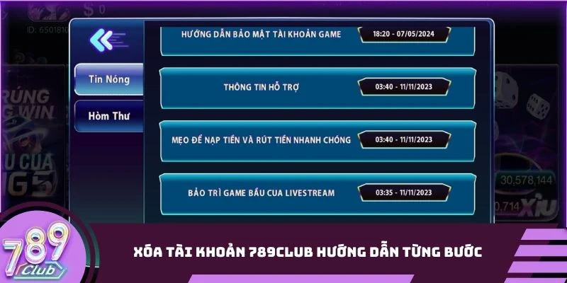 Xóa tài khoản 789Club hướng dẫn từng bước thao tác